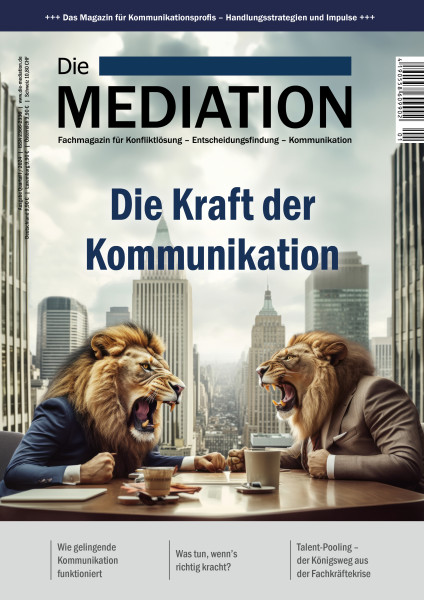 Die Mediation - Die Kraft der Kommunikation
